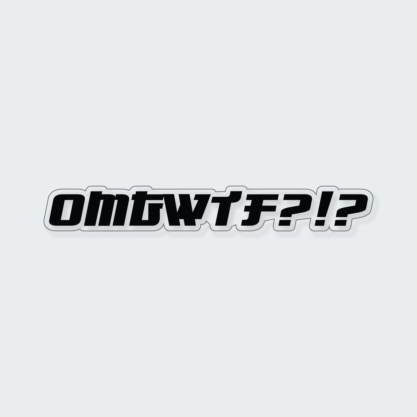 Omtwtf Sticker