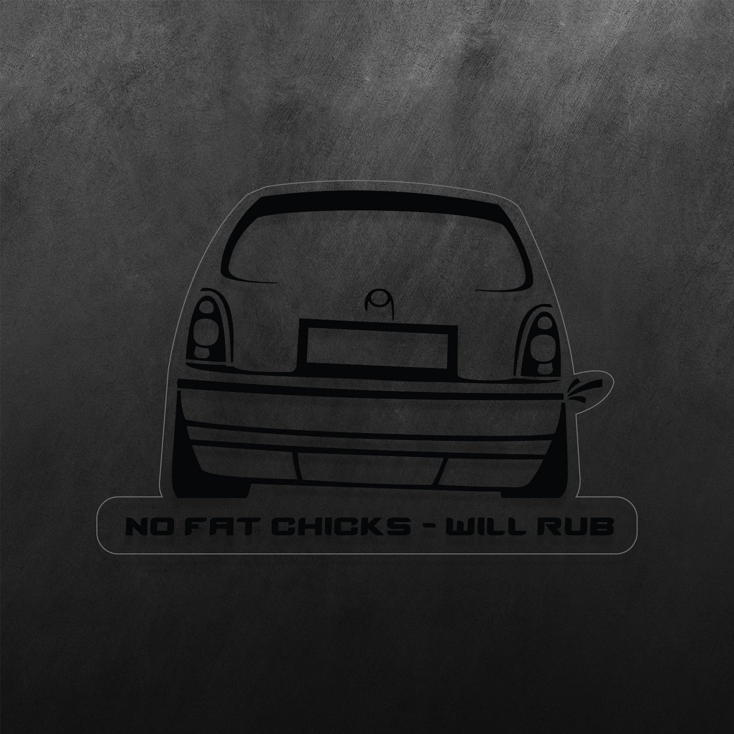 No Fat Chicks Will Rub Sticker
