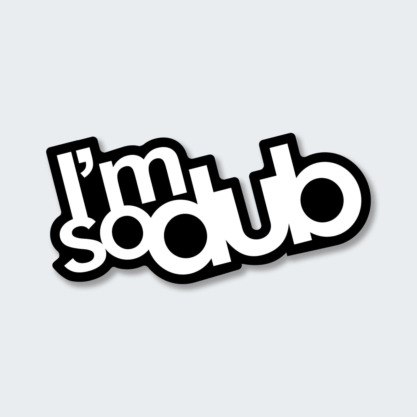 I'm So Dub Sticker