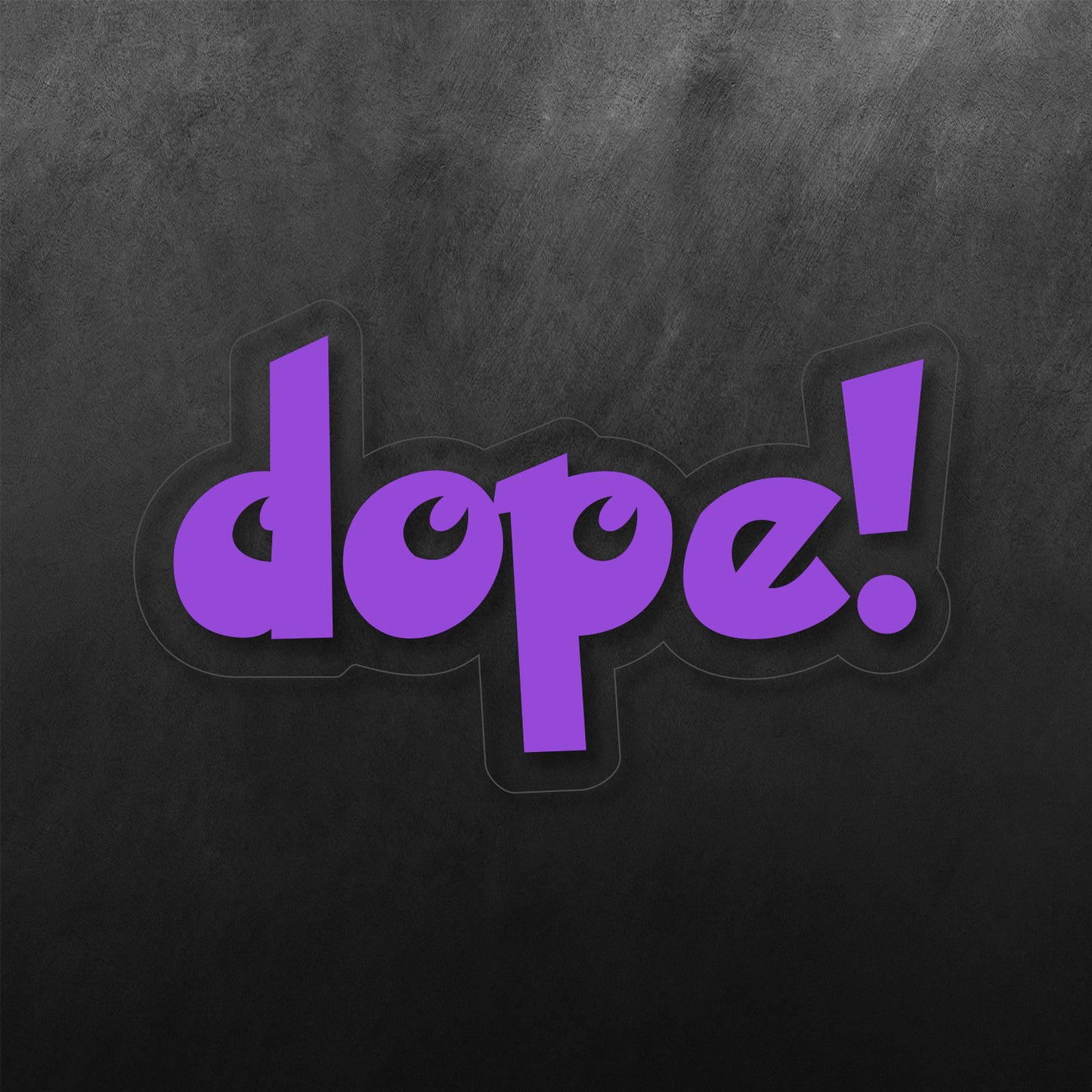 Dope Shout Sticker