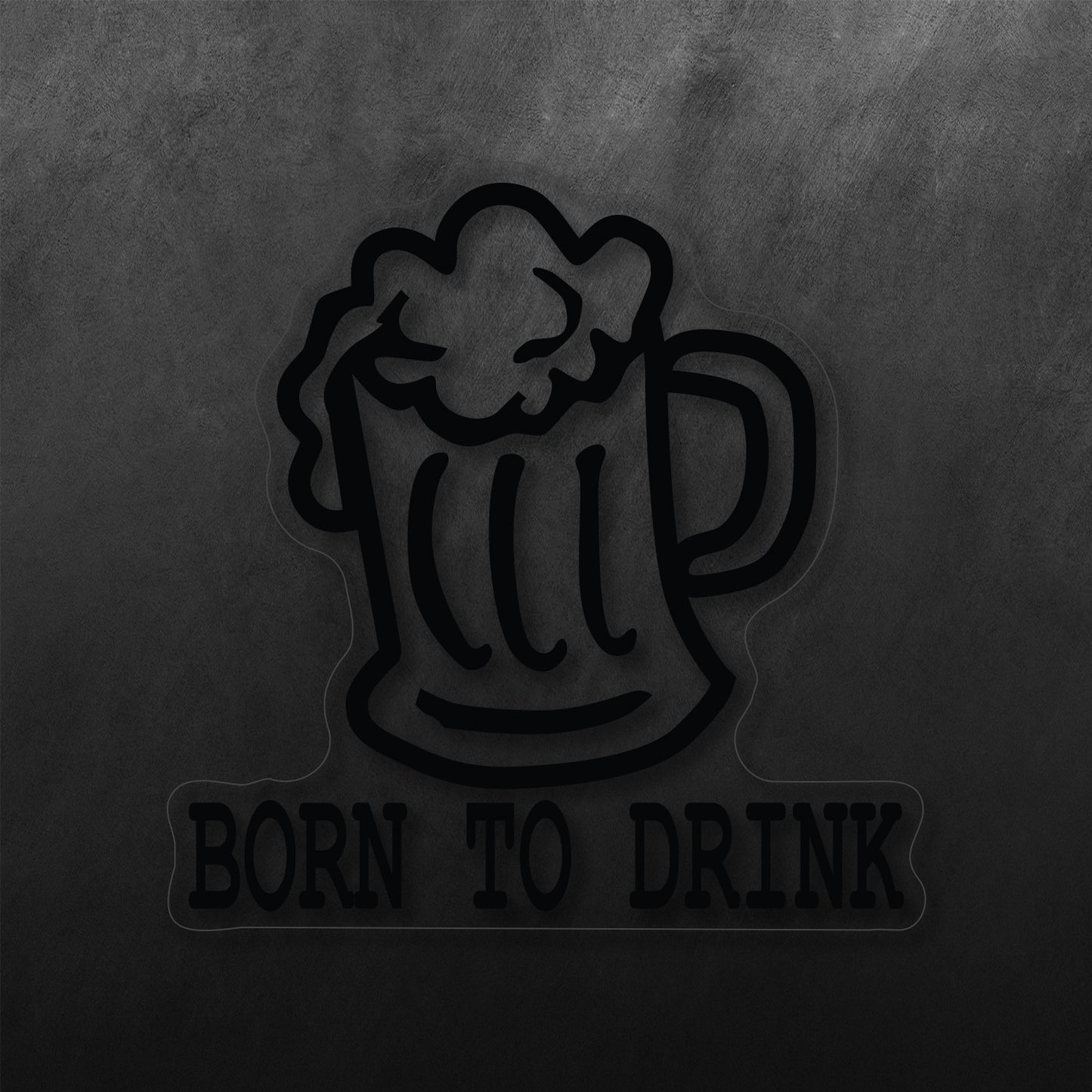 Born To Drink Sticker