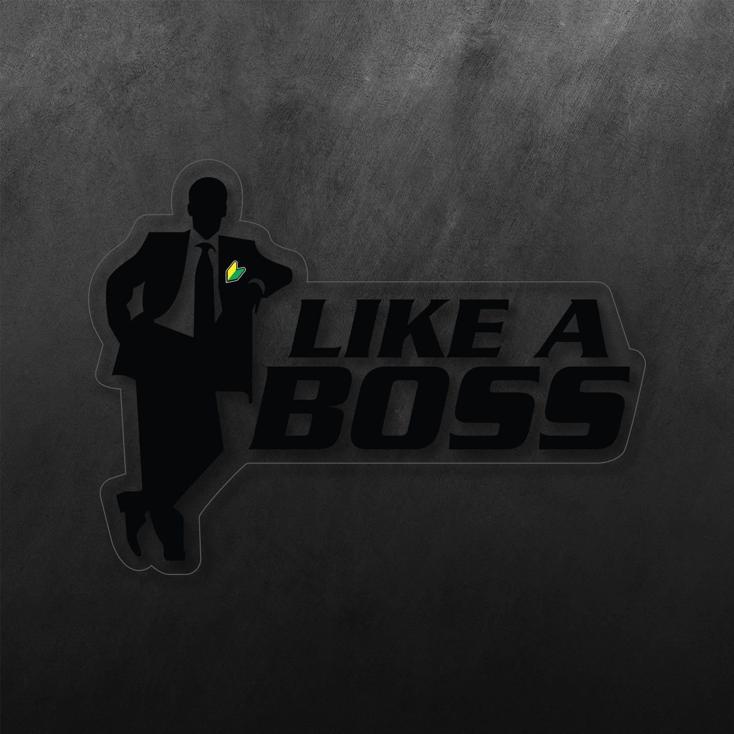 Like A Boss Sticker