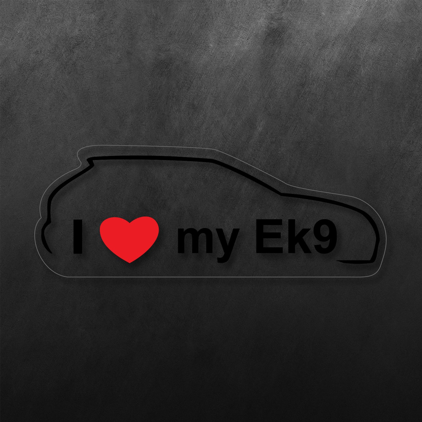 I Love My EK9 Sticker