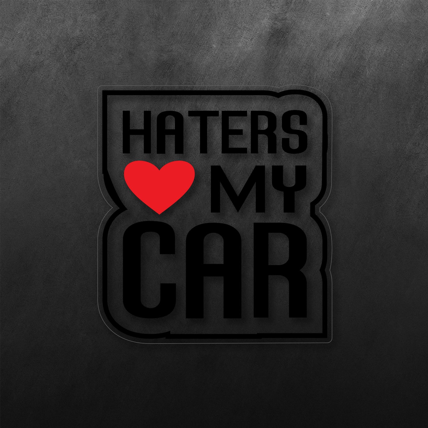 JDM Haters Love My Car Sticker