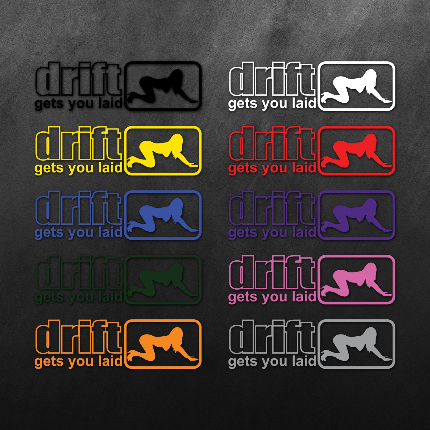 Drift Gets You Laid Sticker