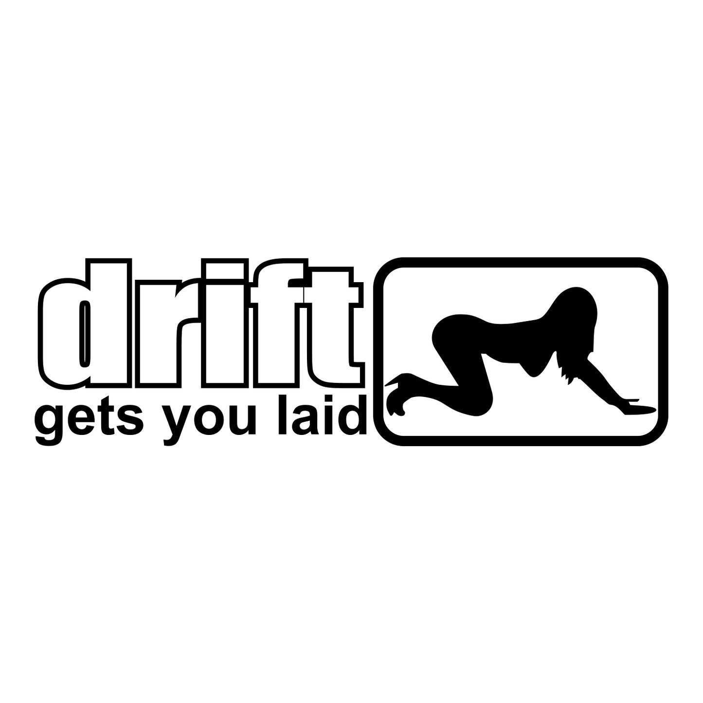 Drift Gets You Laid Sticker
