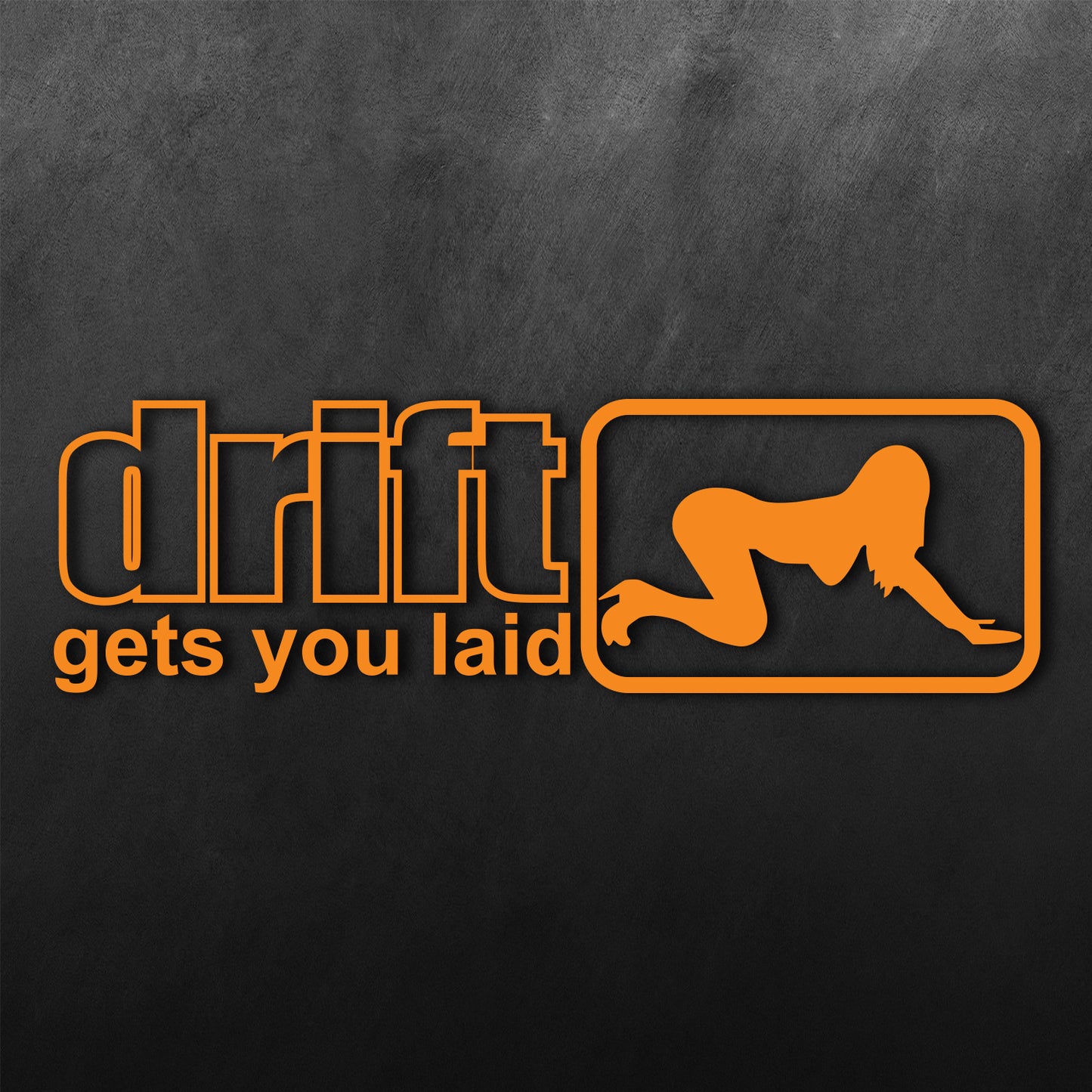 Drift Gets You Laid Sticker