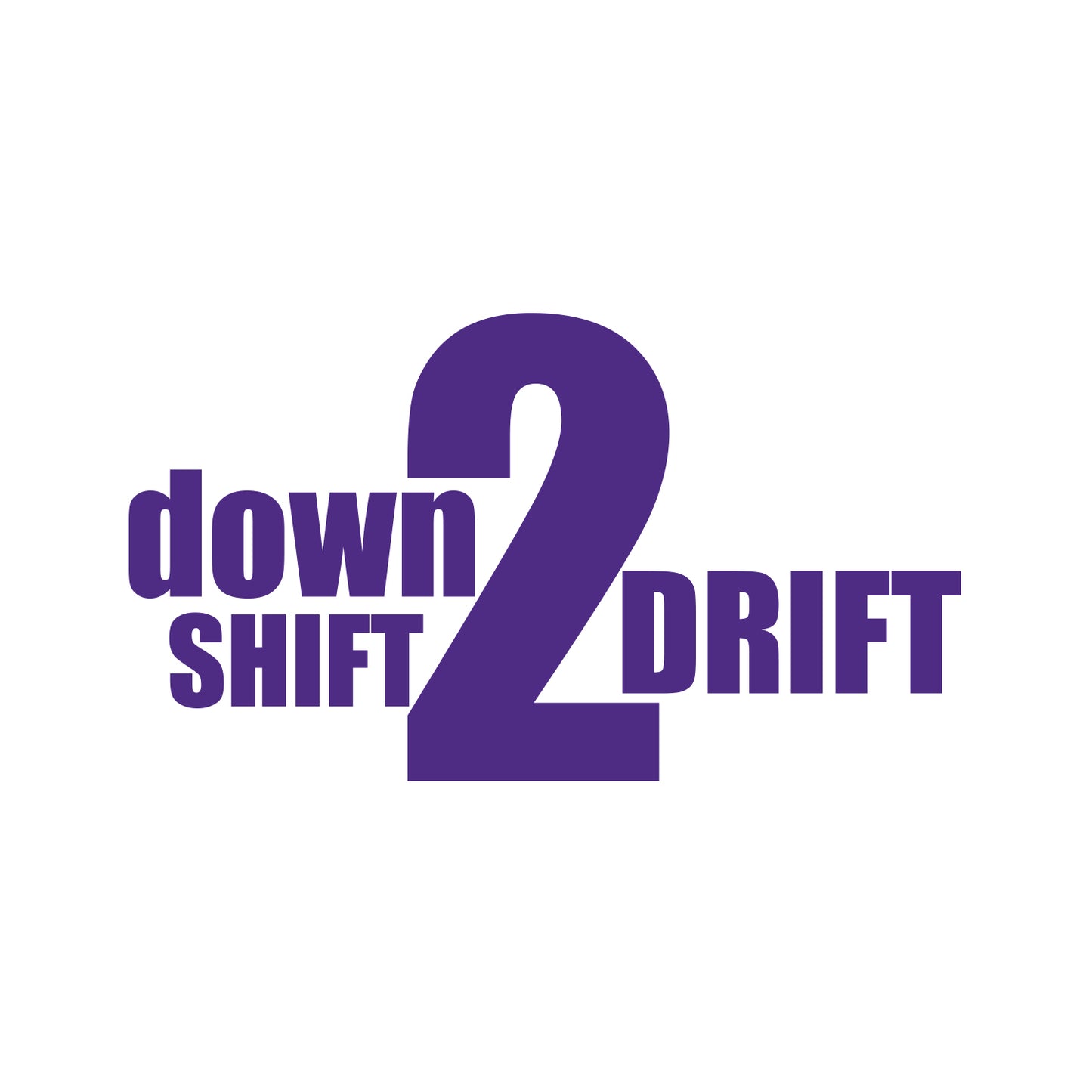 Down Shift 2 Drift Sticker