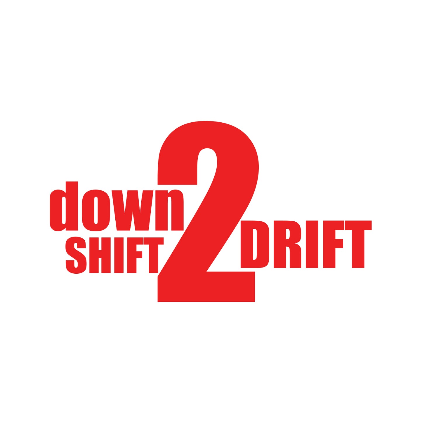 Down Shift 2 Drift Sticker