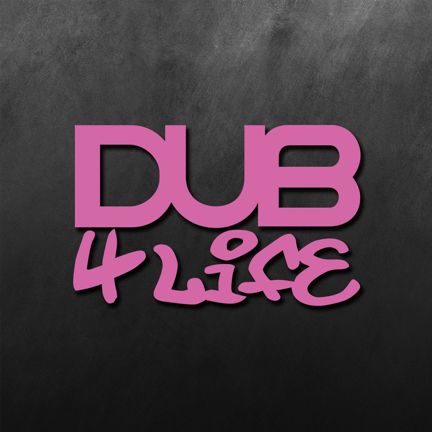 Dub 4 Life Sticker