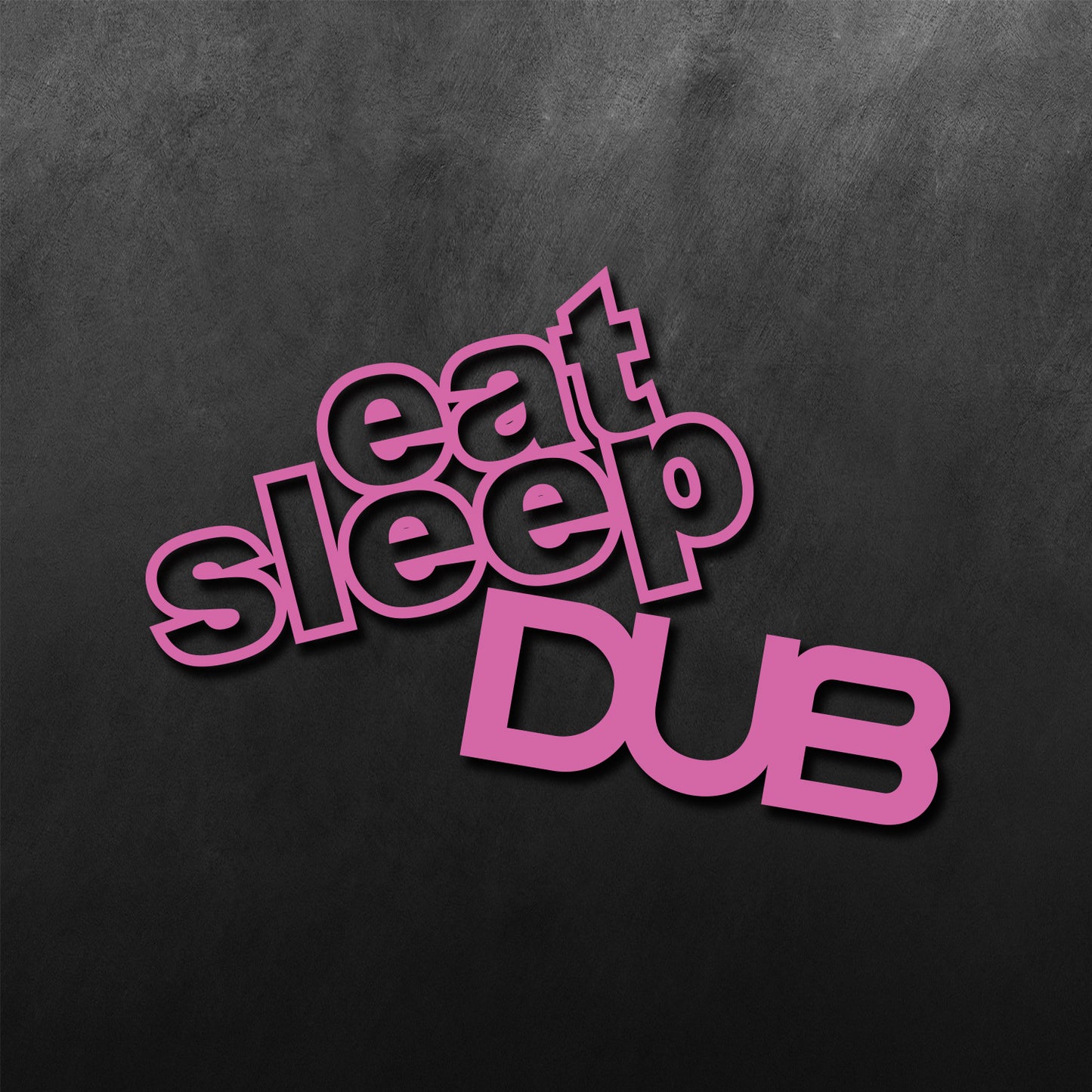 Eat Sleep Dub Sticker
