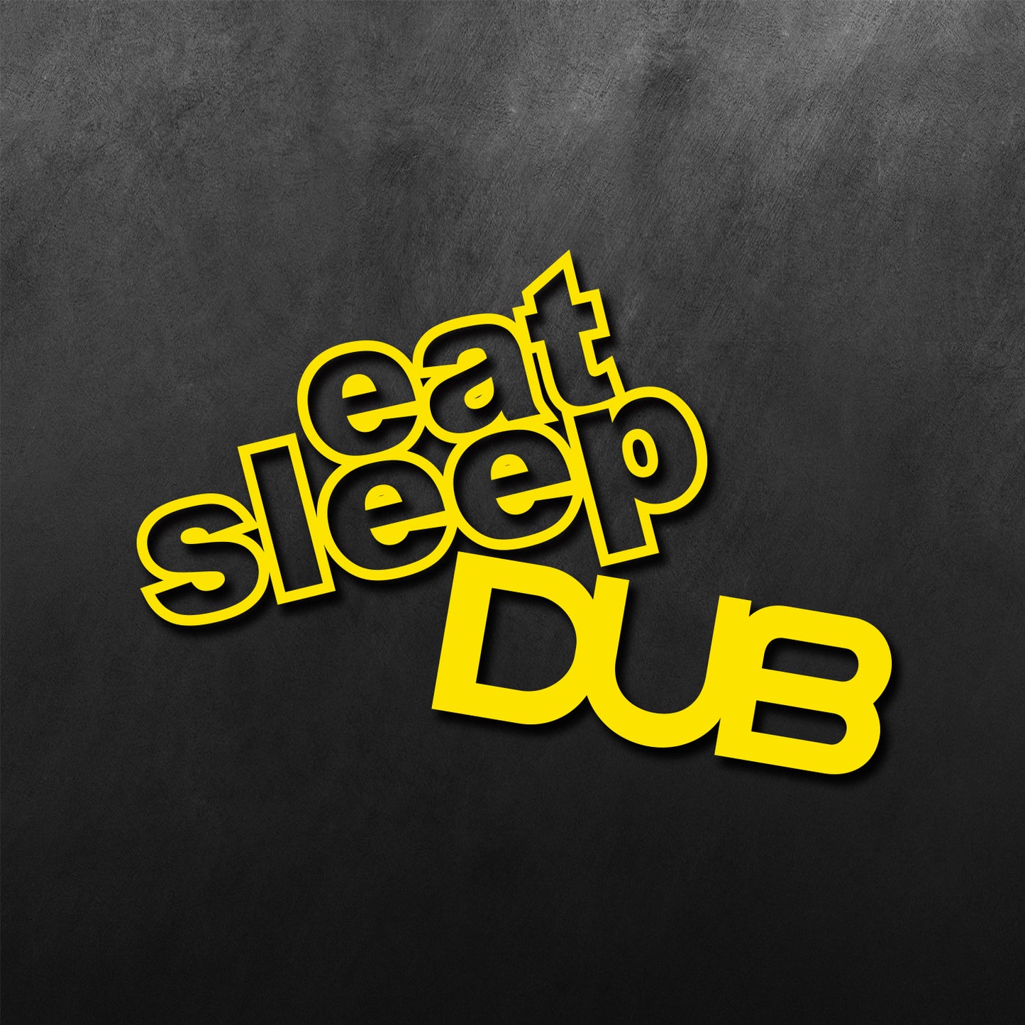 Eat Sleep Dub Sticker