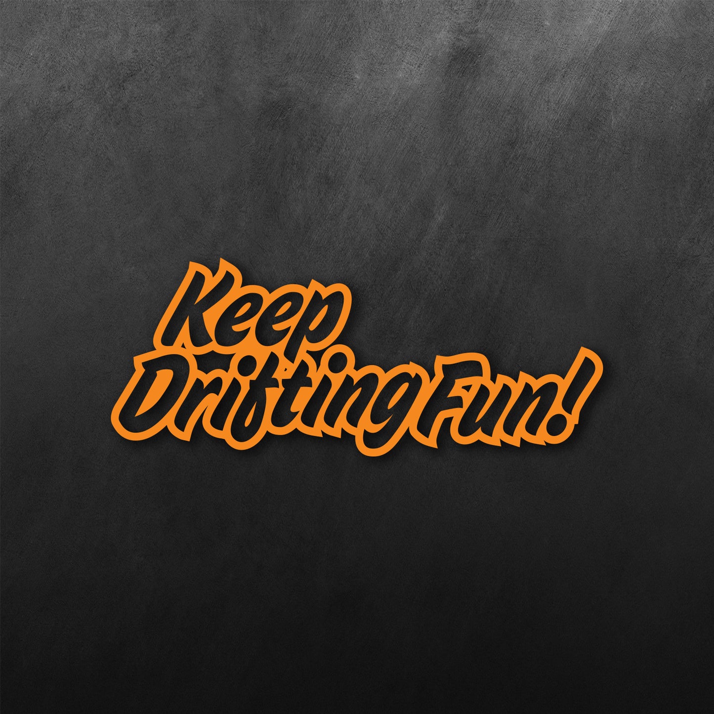 Graffiti Keep and Drifting Fun JDM Sticker