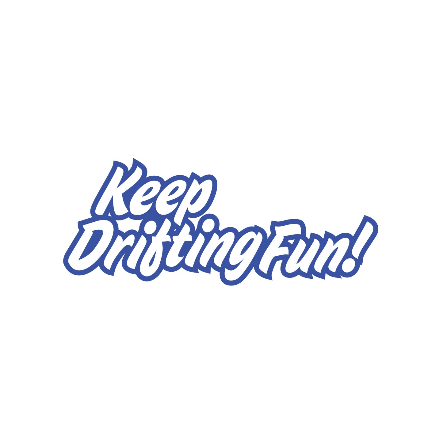 Graffiti Keep and Drifting Fun JDM Sticker