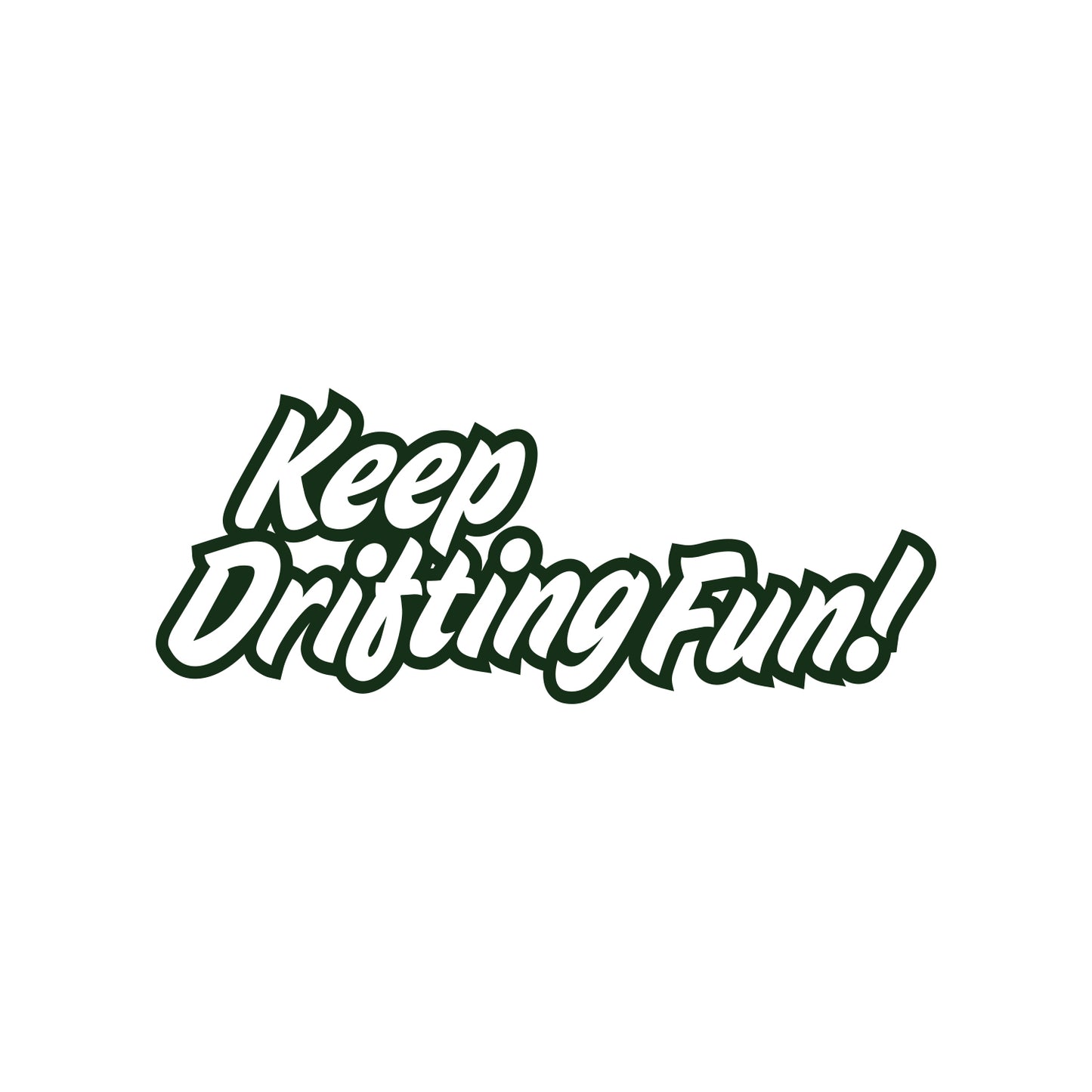 Graffiti Keep and Drifting Fun JDM Sticker