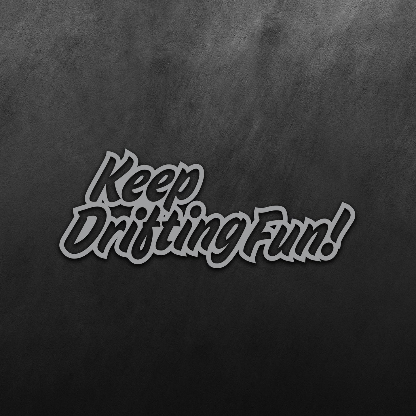 Graffiti Keep and Drifting Fun JDM Sticker