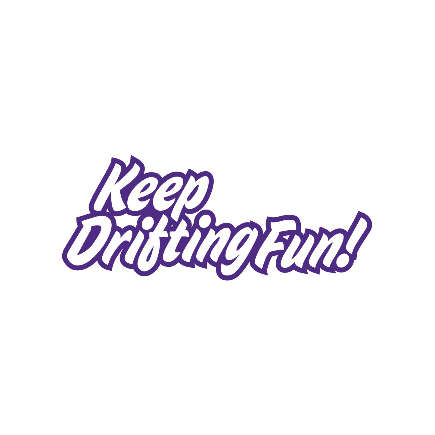 Graffiti Keep and Drifting Fun JDM Sticker