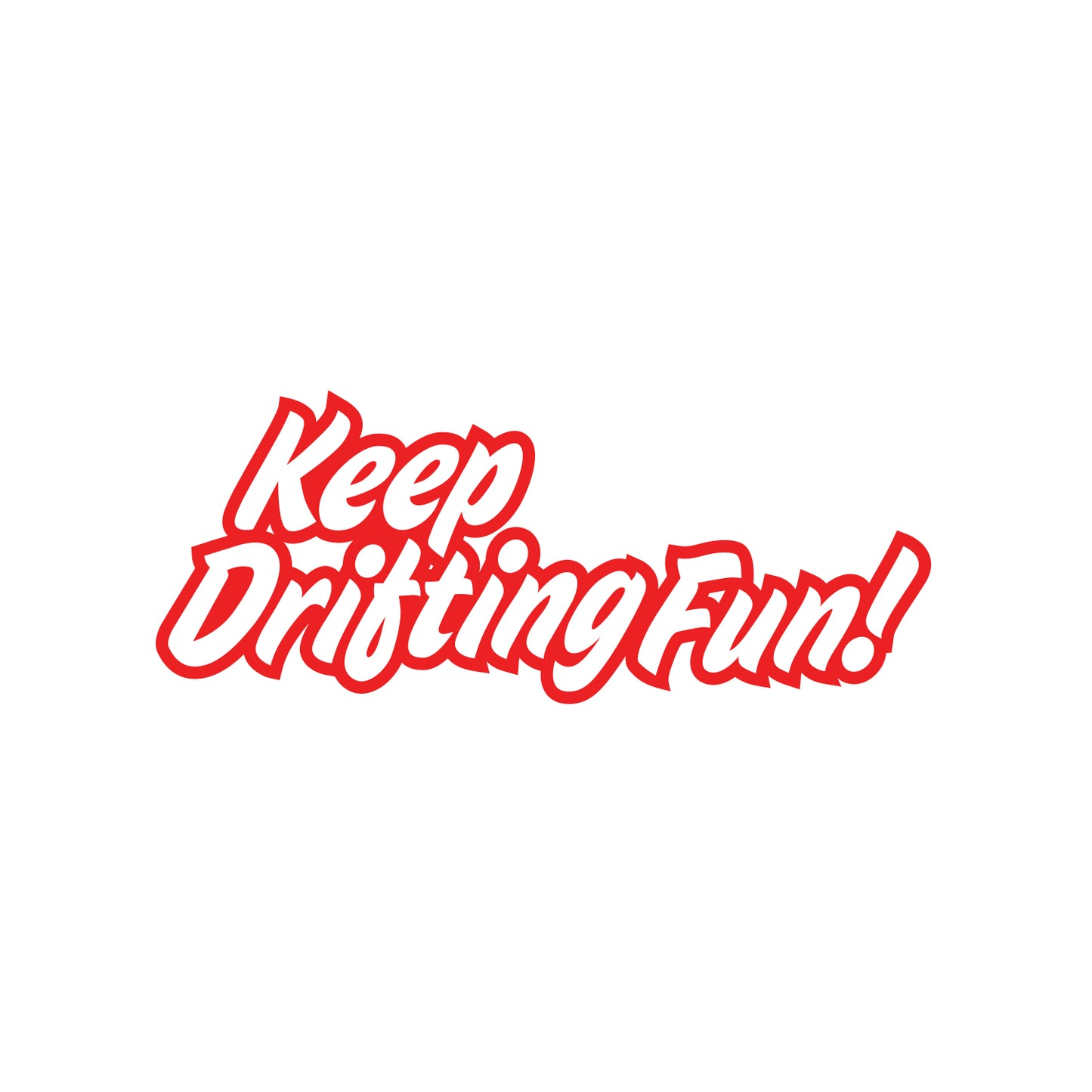 Graffiti Keep and Drifting Fun JDM Sticker