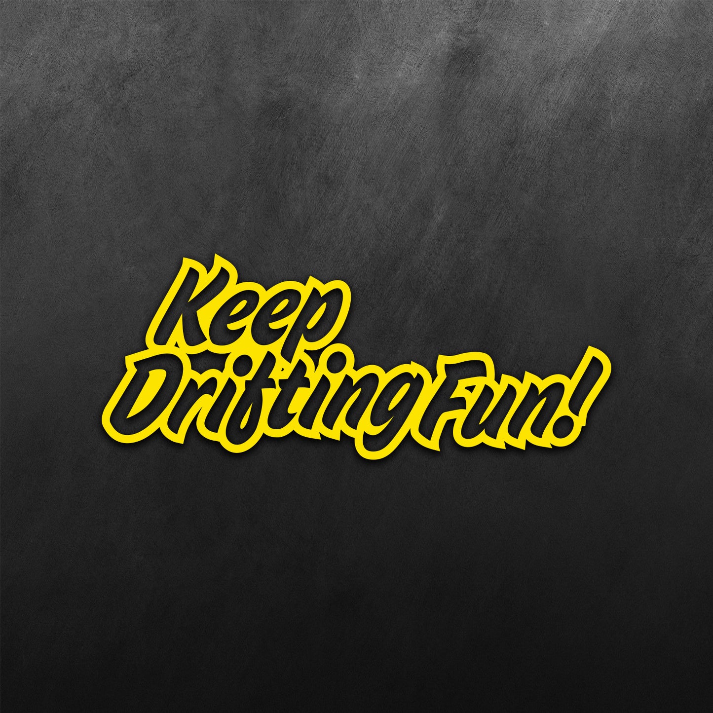 Graffiti Keep and Drifting Fun JDM Sticker