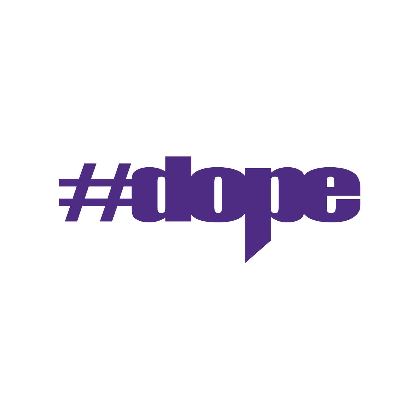Hashtag Dope Sticker