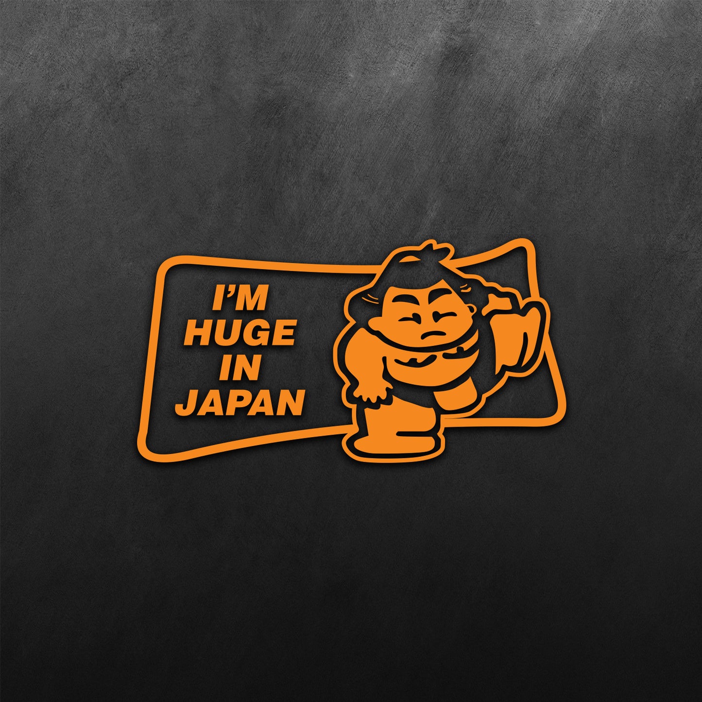 I'm Huge In Japan Sticker