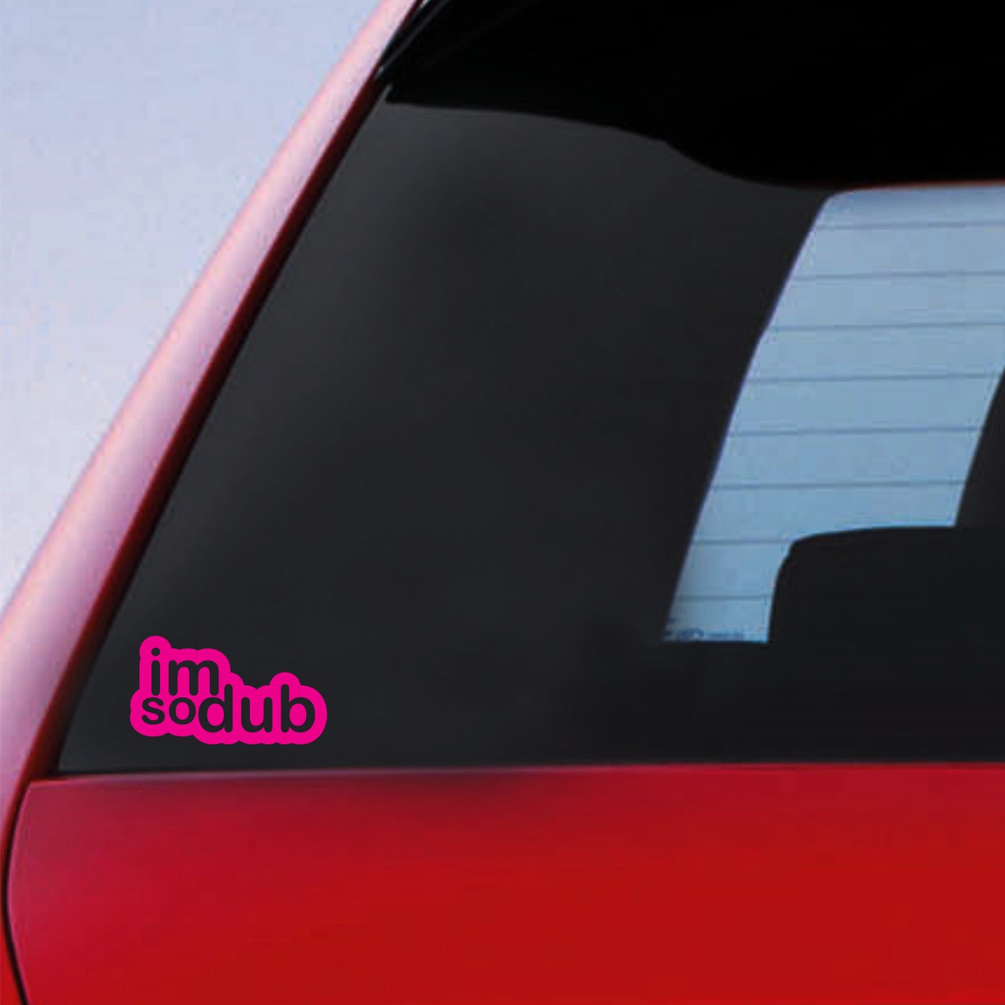Im So Dub Sticker