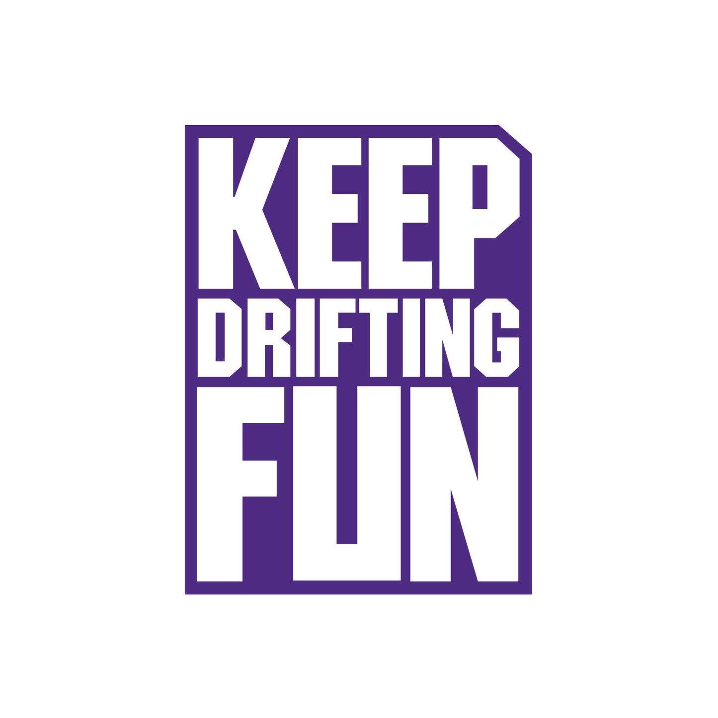 JDM Keep Drifting Fun Sticker