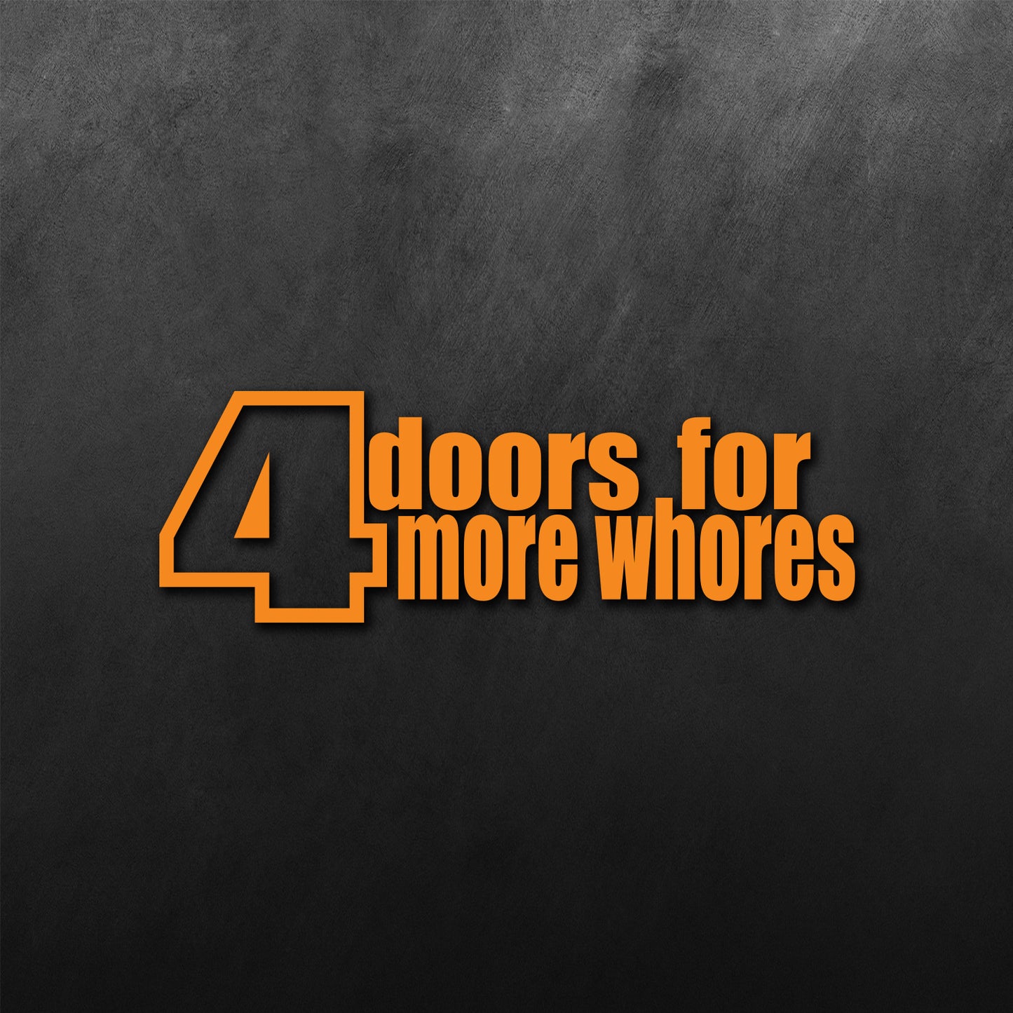 4doors More Whore Sticker