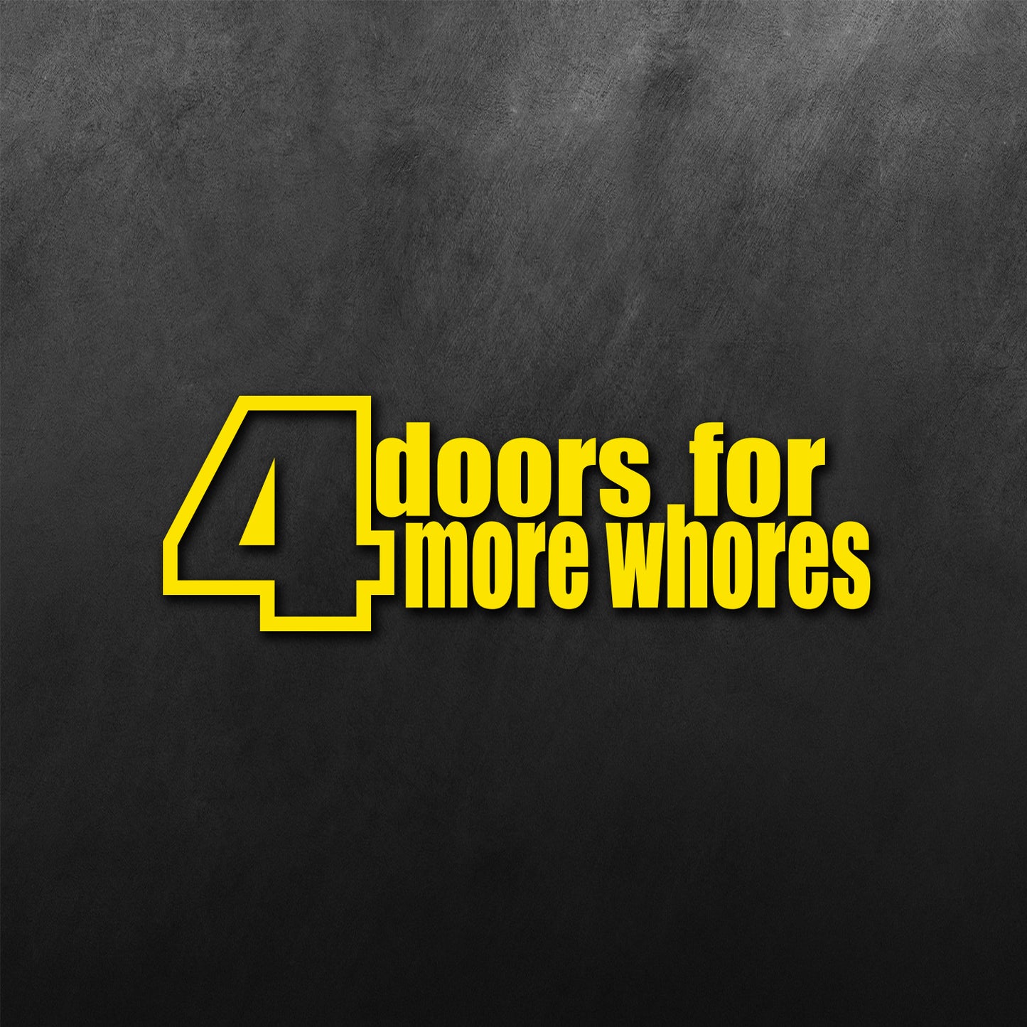 4doors More Whore Sticker