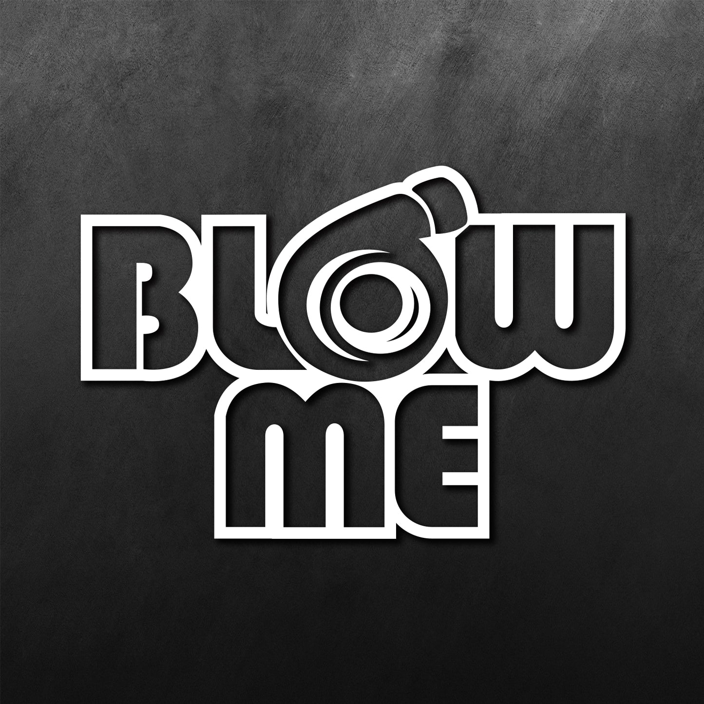 Blow Me Sticker