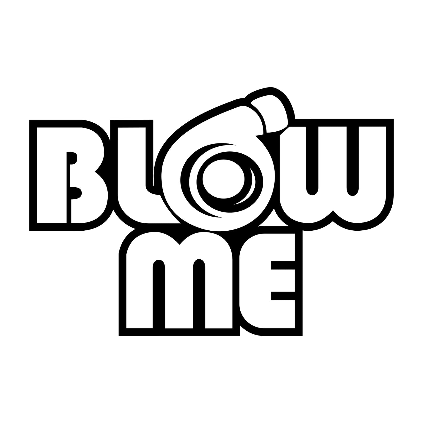 Blow Me Sticker