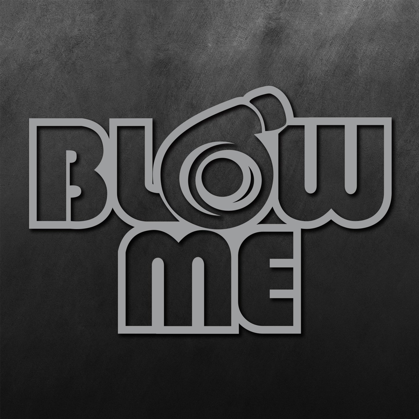 Blow Me Sticker