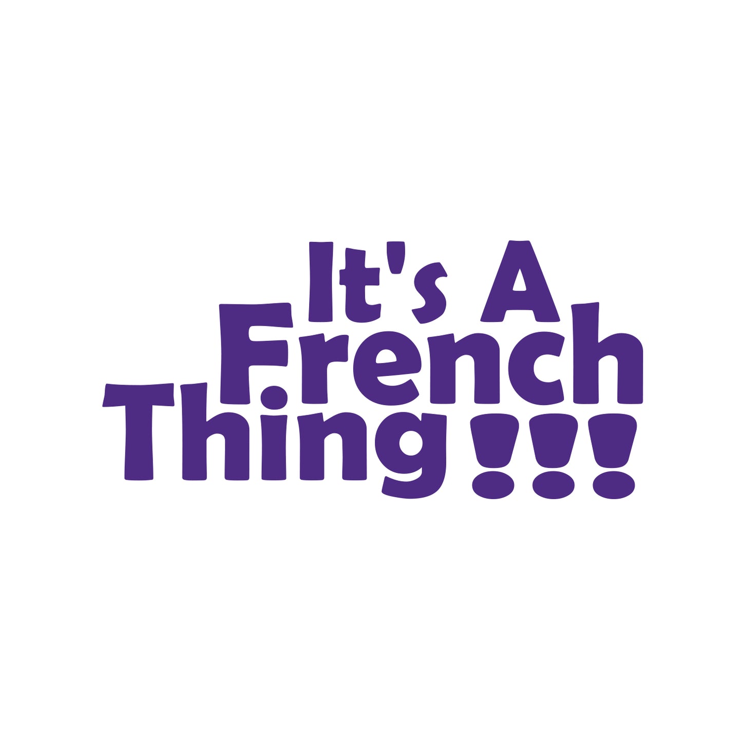 It's A French Thing Sticker