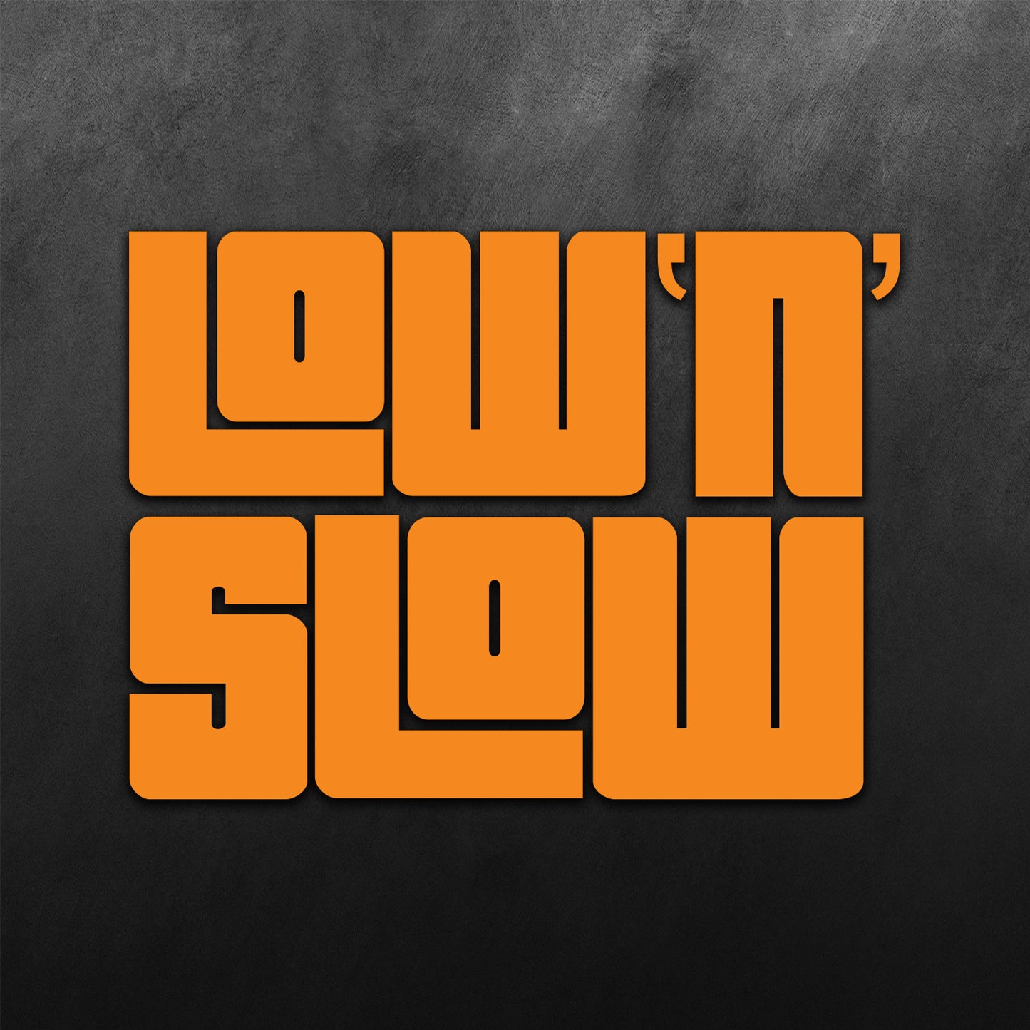 Low n Slow Sticker