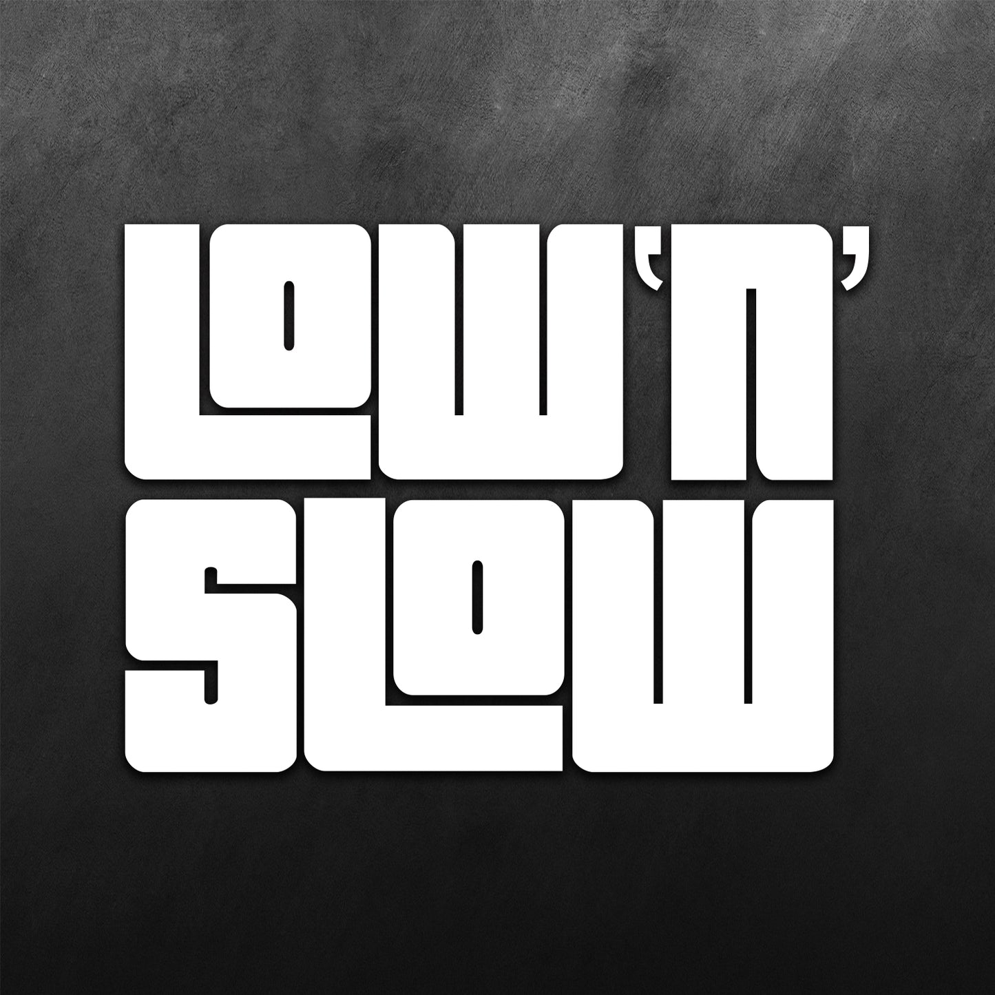 Low n Slow Sticker