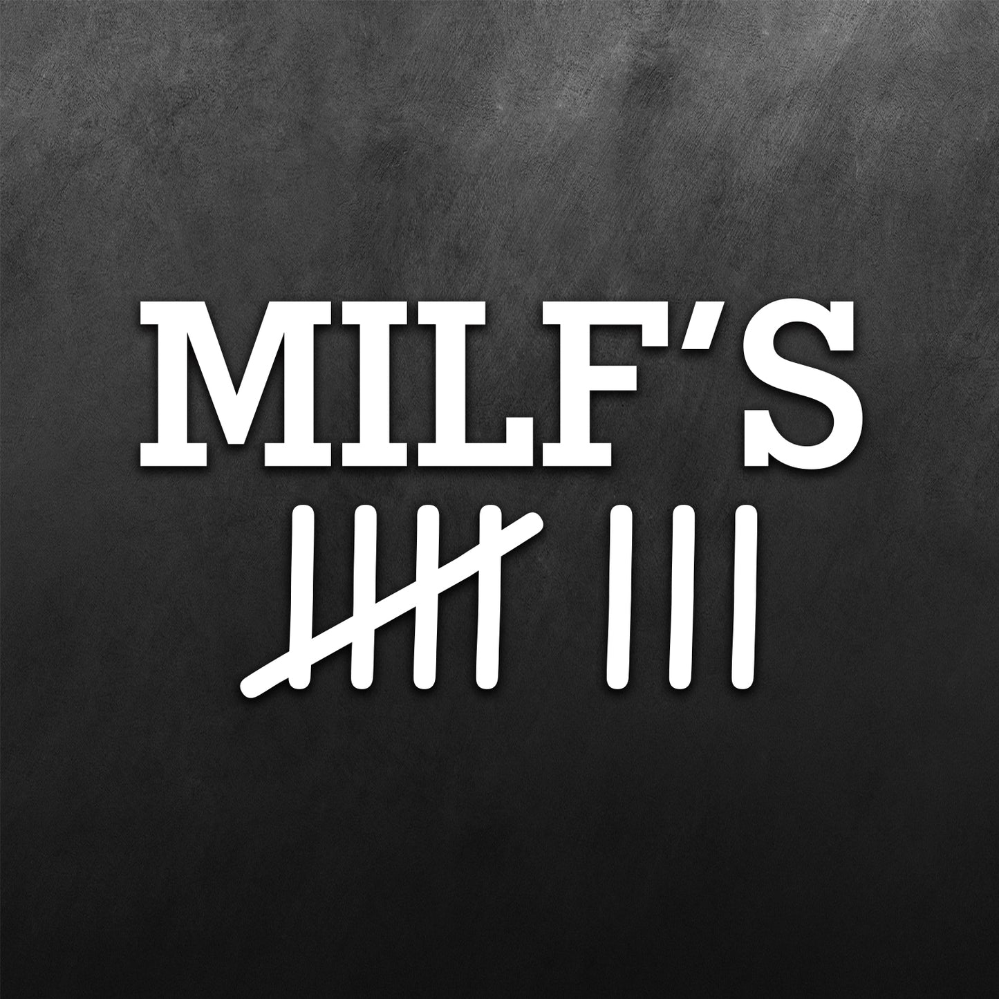 Milf's Count Sticker