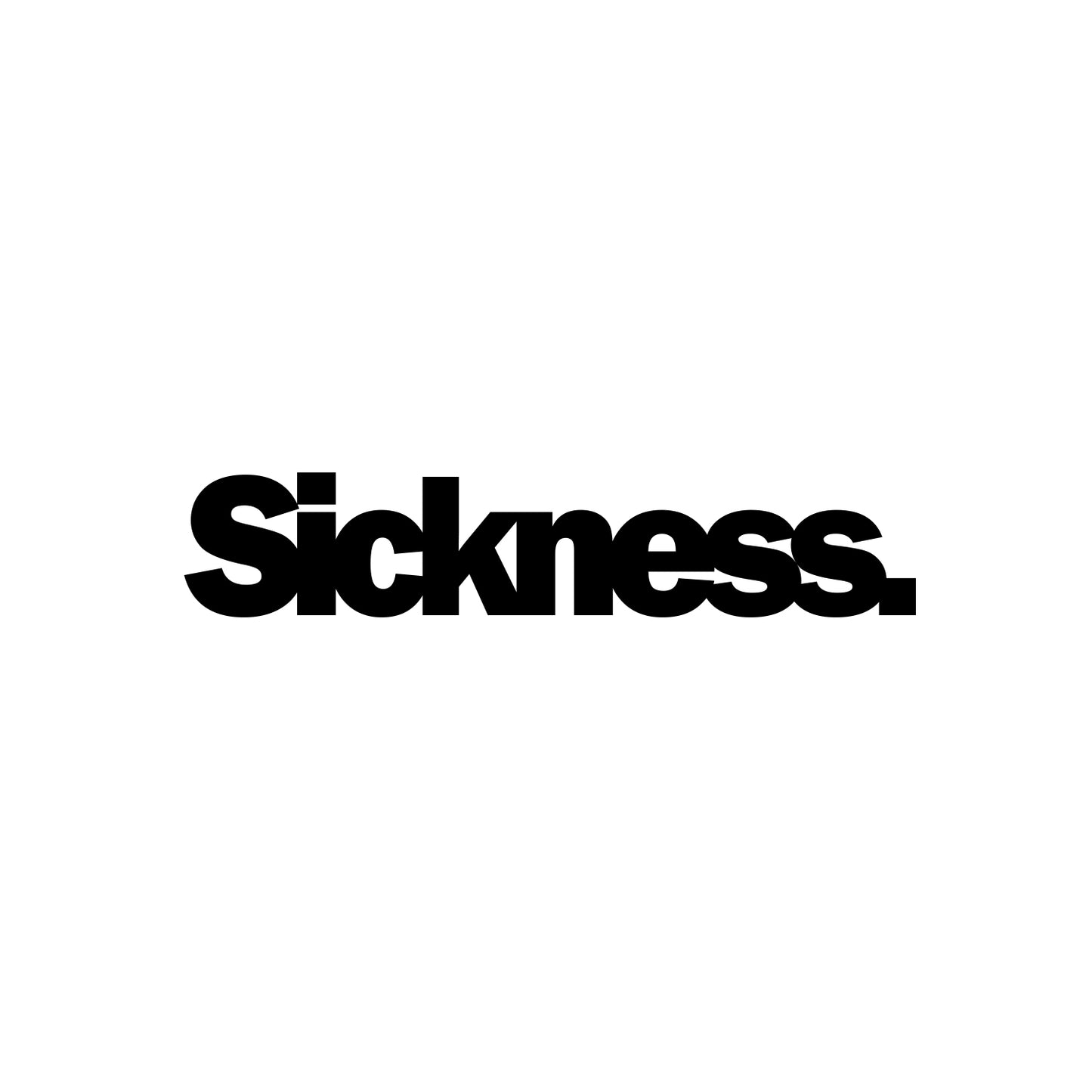 Sickness Sticker