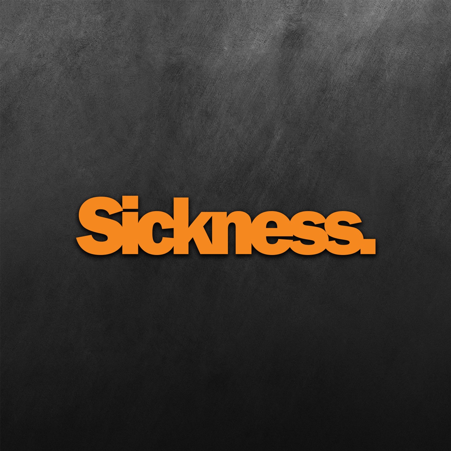 Sickness Sticker