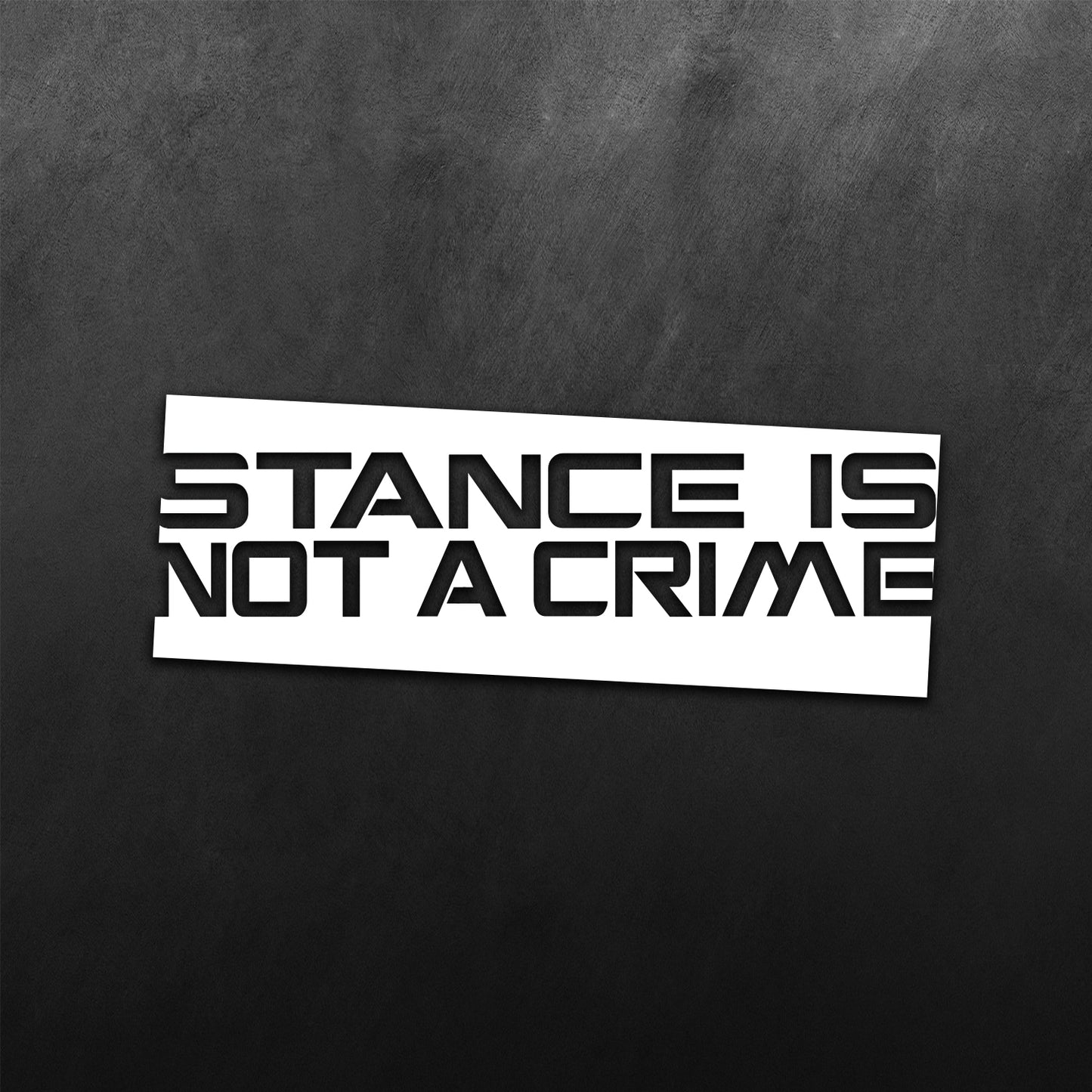 Stance Is Not A Crime Sticker
