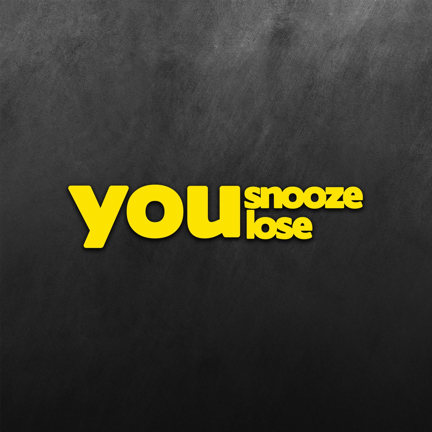 You Snooze Lose Sticker