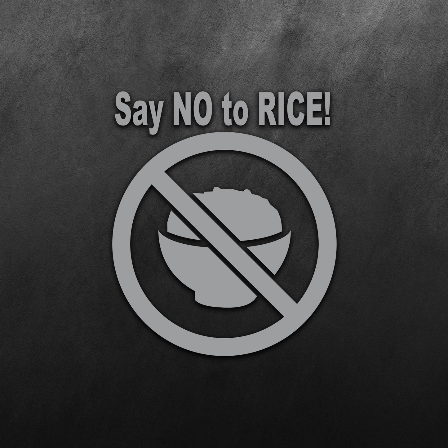 JDM Say No To Rice Sticker