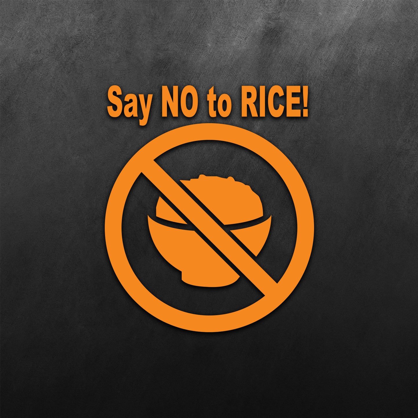 JDM Say No To Rice Sticker