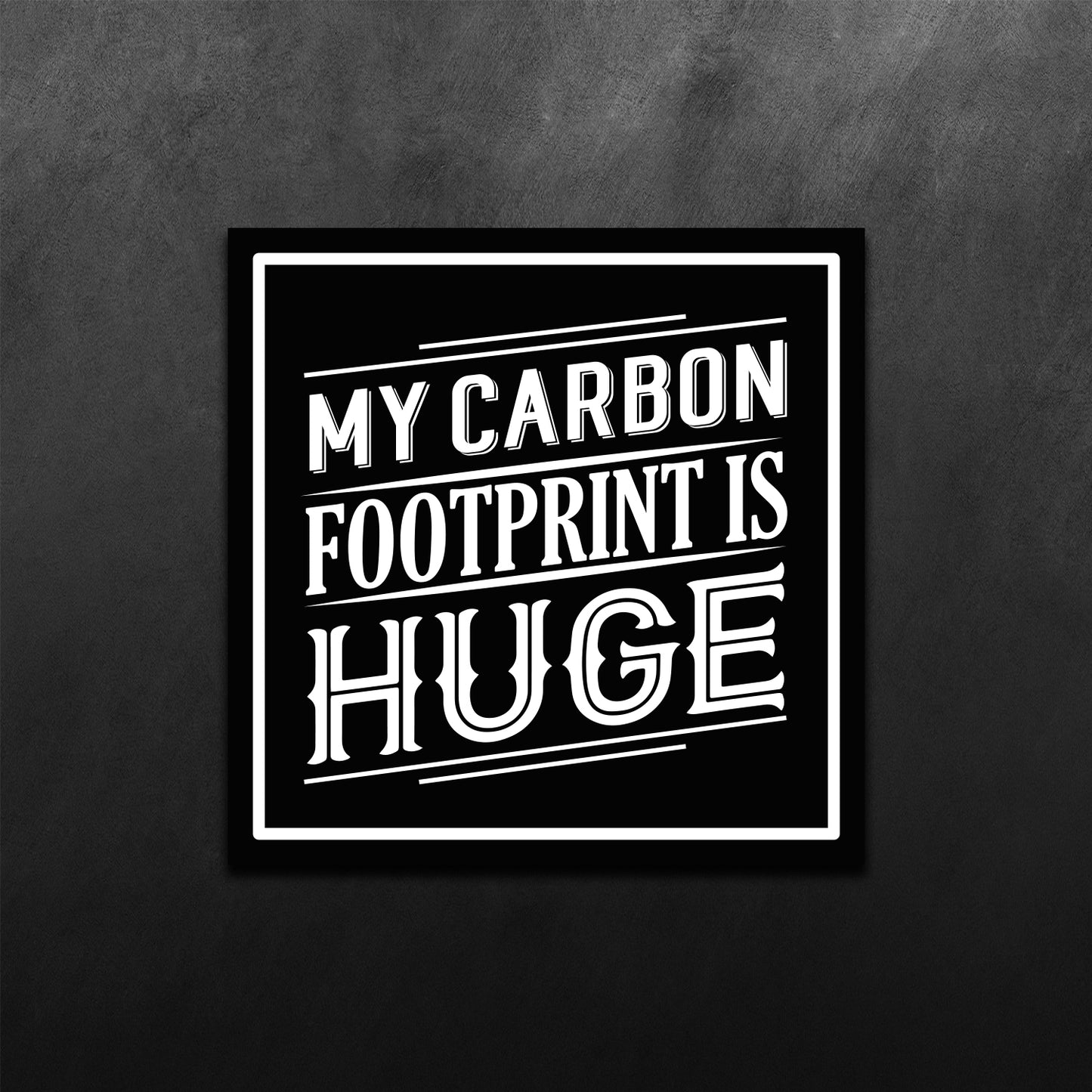 My Carbon Footprint is Hug Sticker