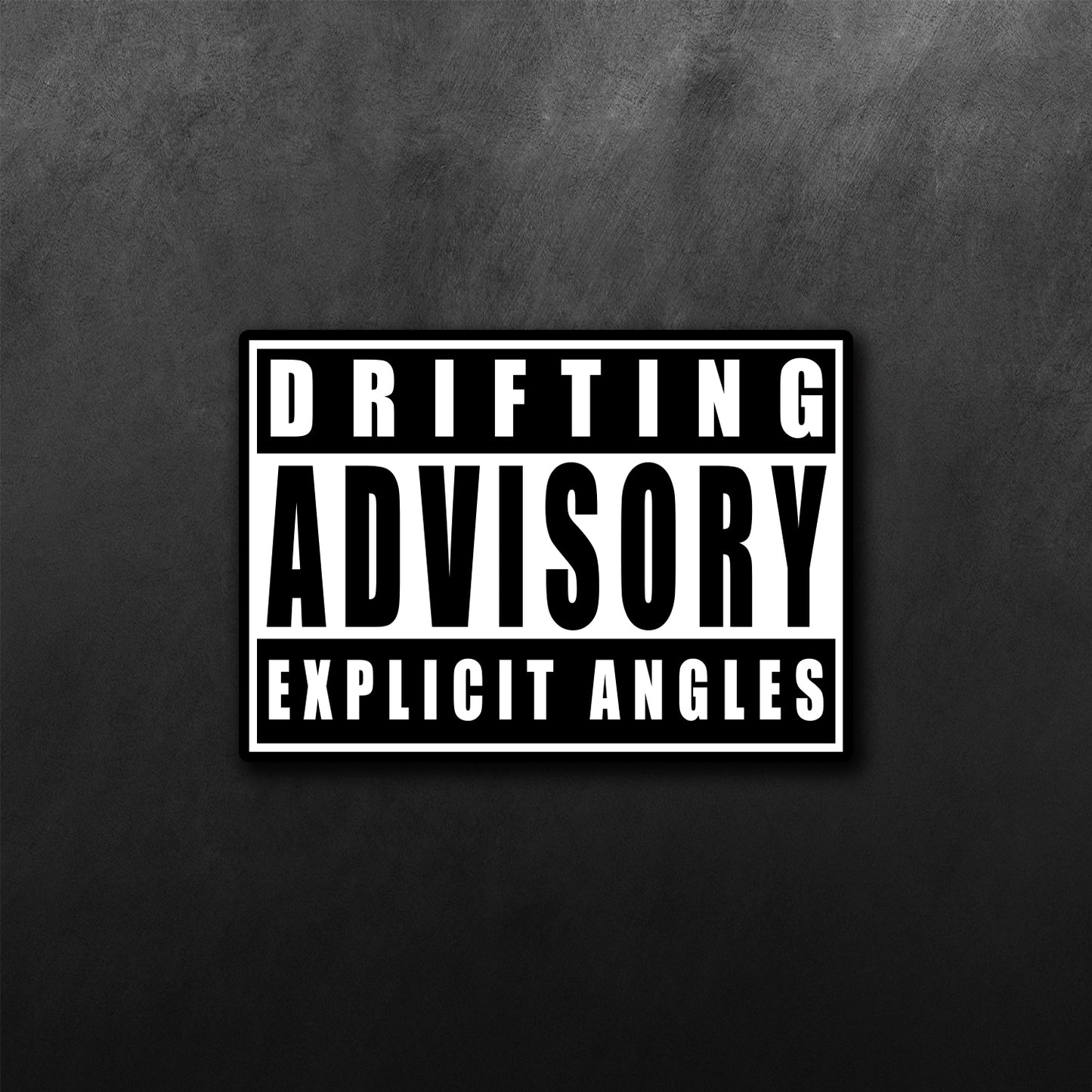 Drifting Advisory Explicit Angle Sticker