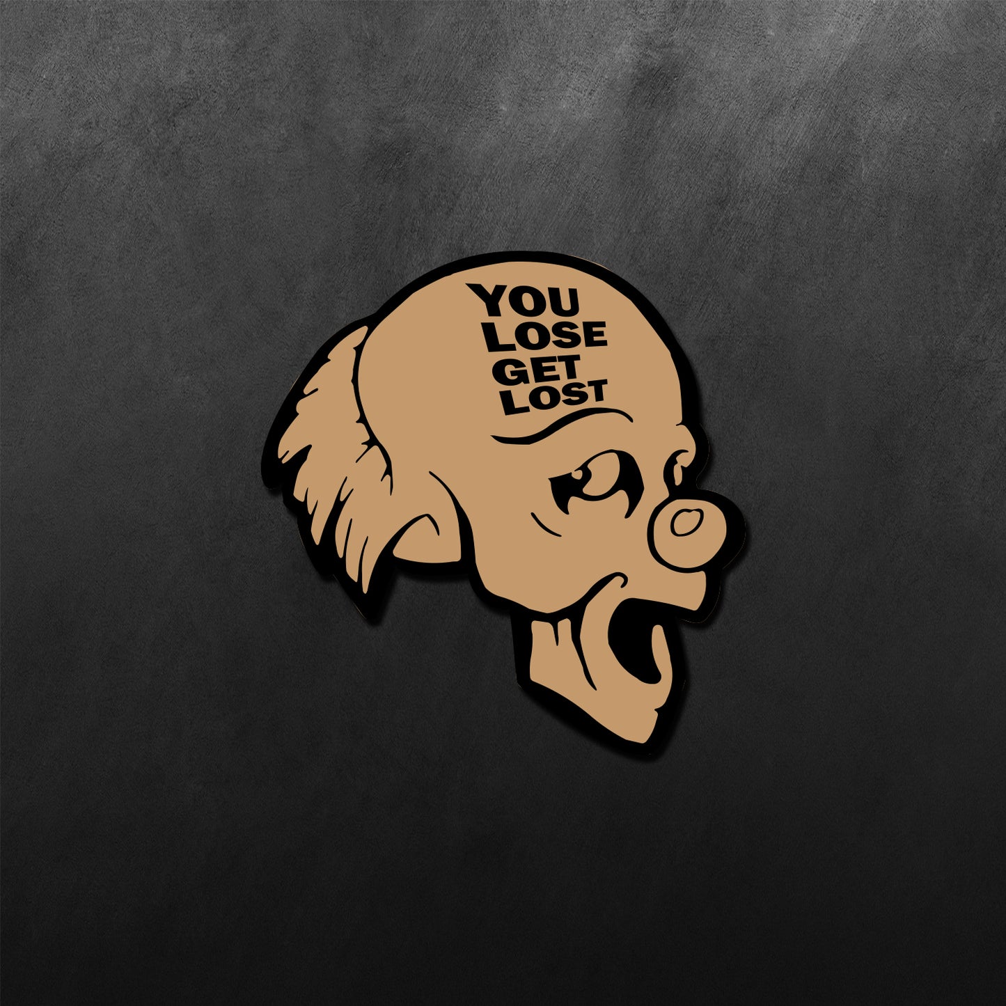 You Lose Get Lost Head Sticker