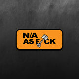 N/A as f*ck Sticker