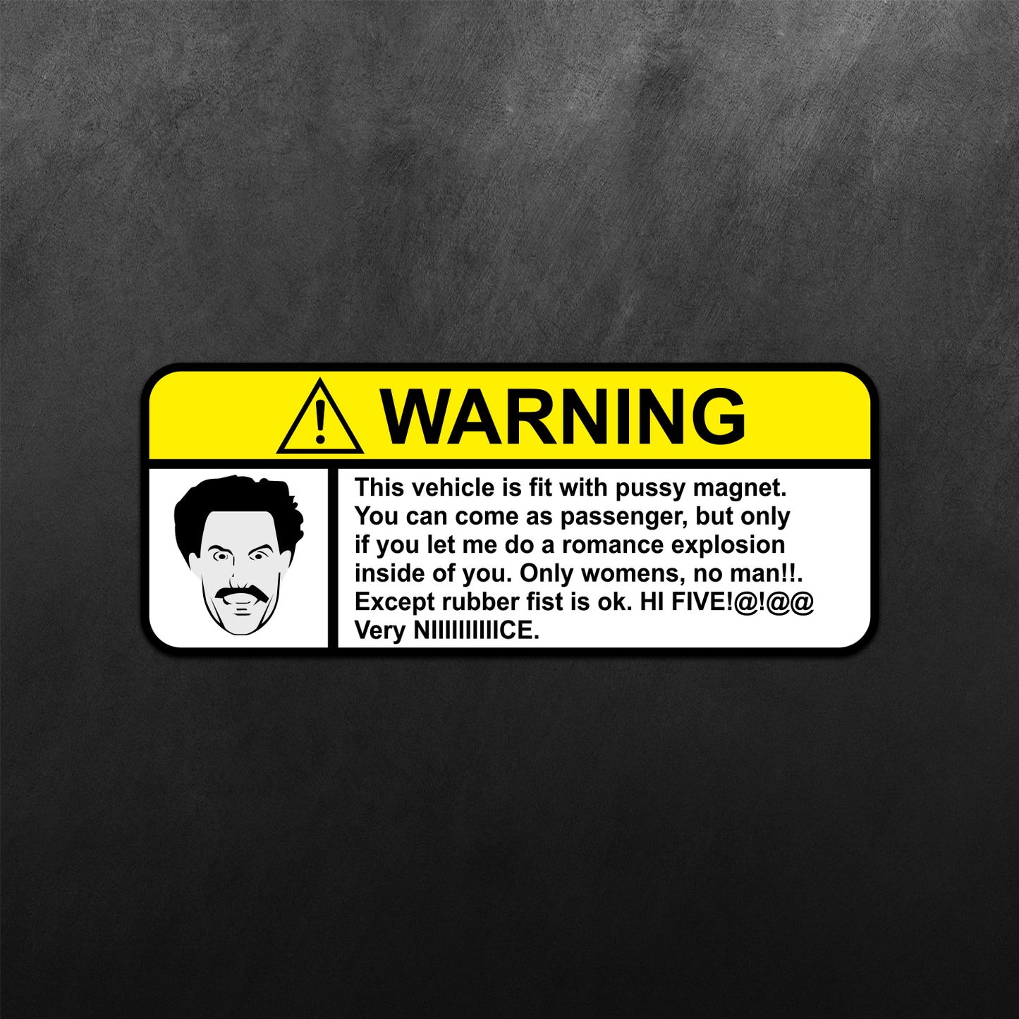 Warning This Vehicle Is Fit With Pussy Magnet Sticker