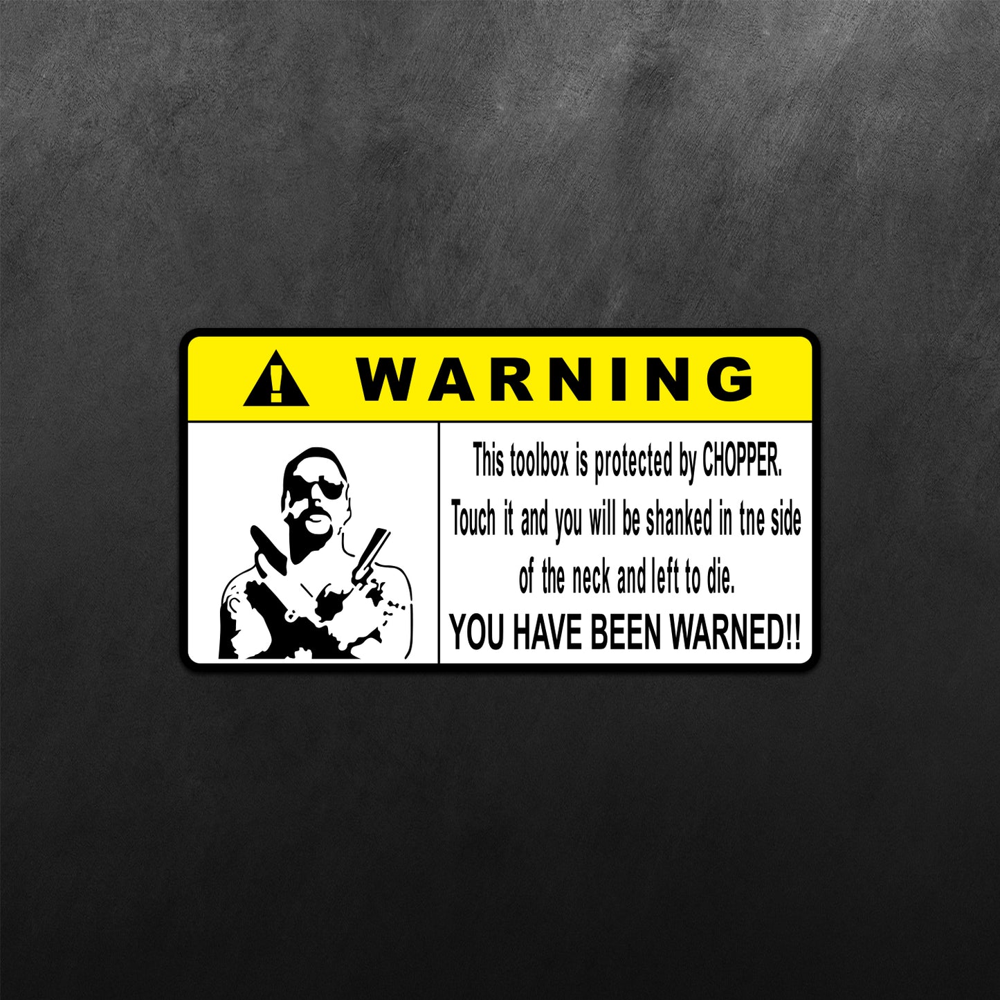 Warning This Toolbox Is Protected By Chopper Sticker