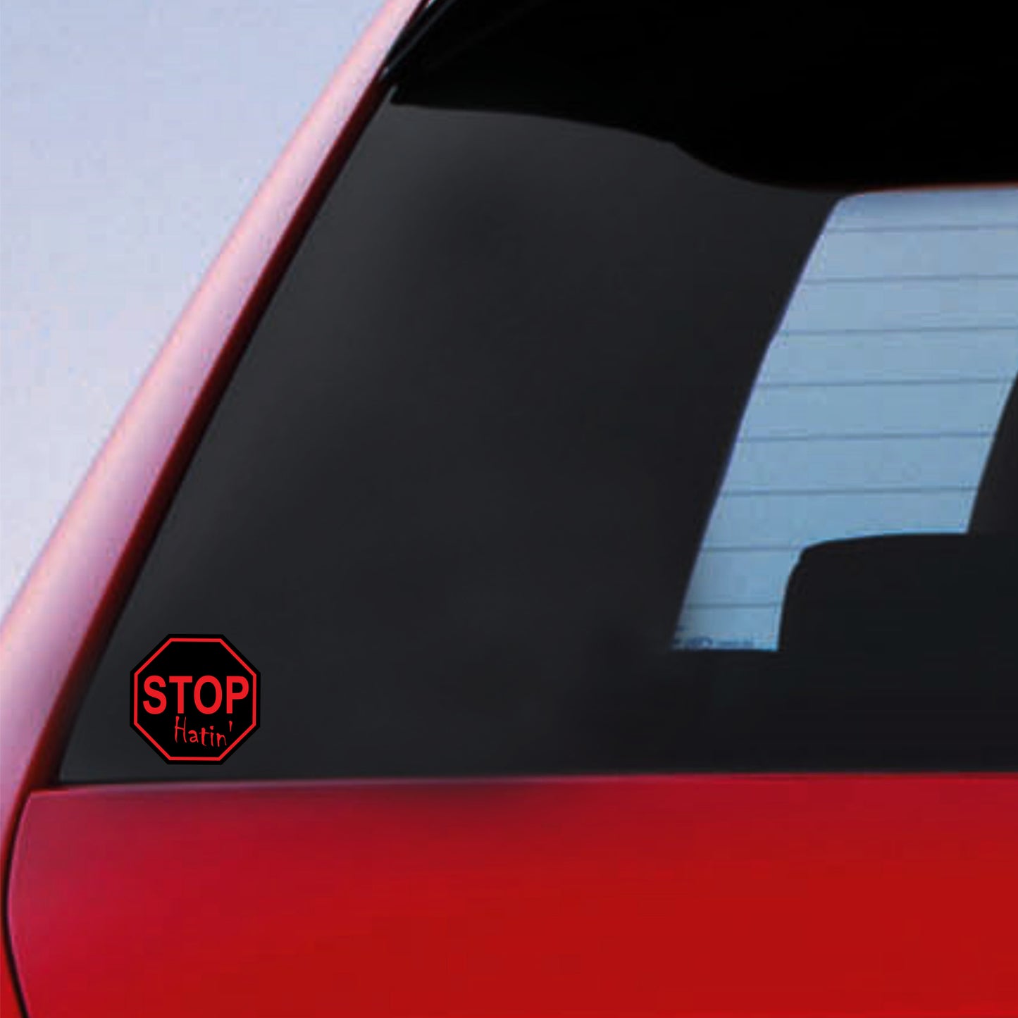 Stop Hatin Sticker