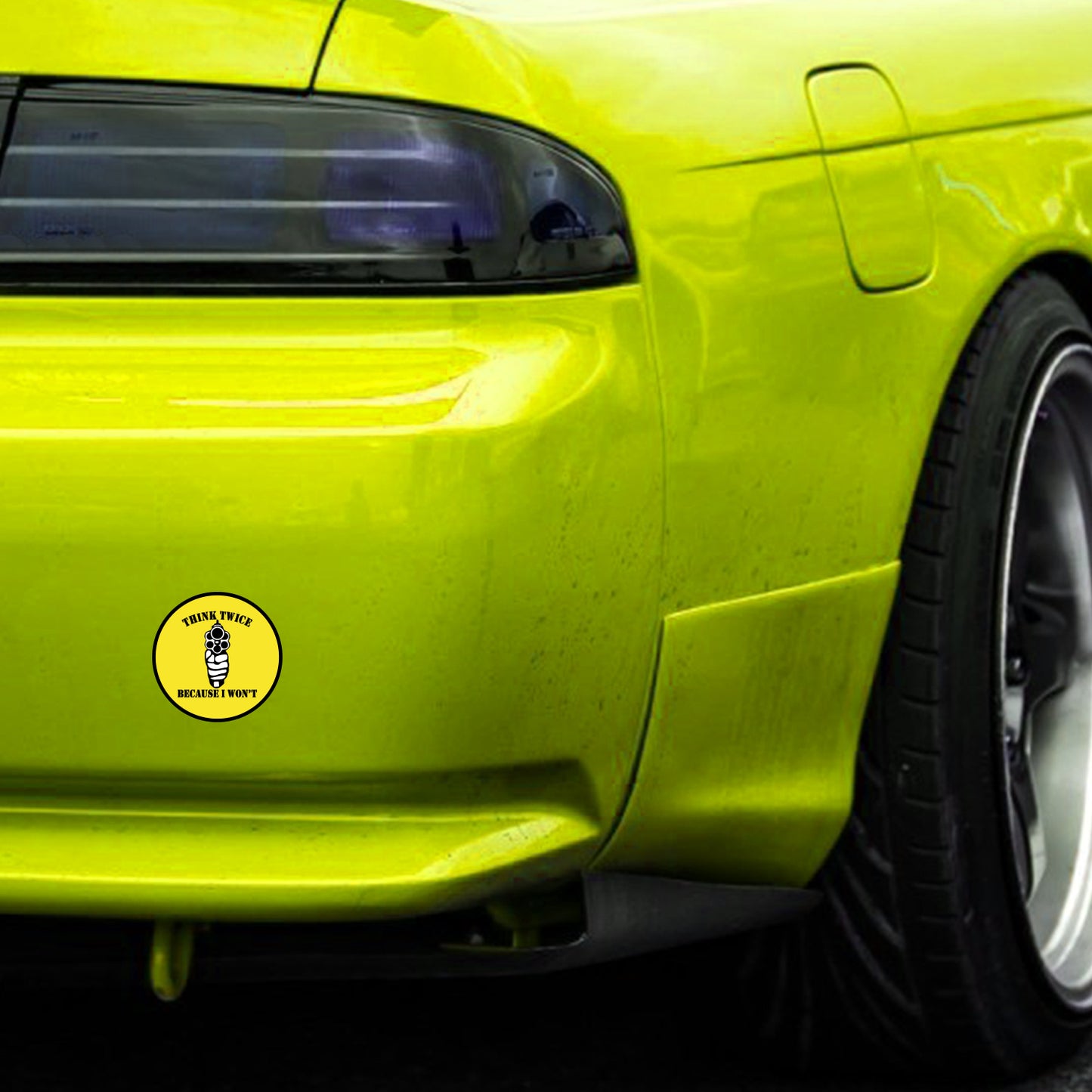 Think Twice Because I Wont Sticker